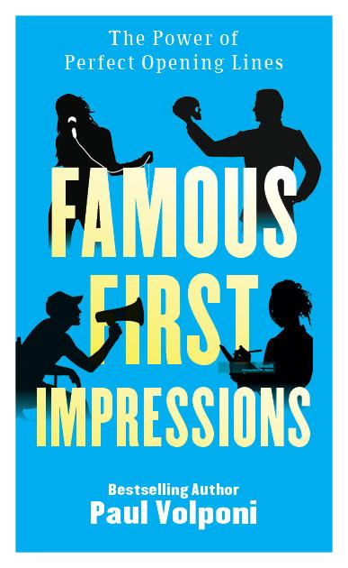 Famous First Impressions: The Power of Perfect Opening Lines