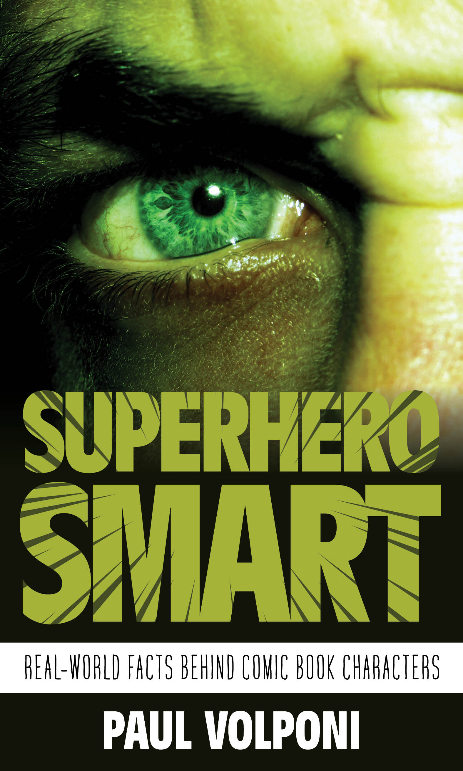 Superhero Smart: Real-World facts behind Comic Book Characters